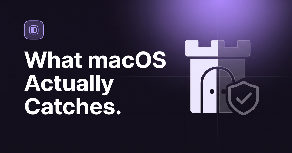Gatekeeper وXProtect والتوثيق الرسمي (Notarization): ما الذي يرصده macOS فعليًا - وما الذي يفوته