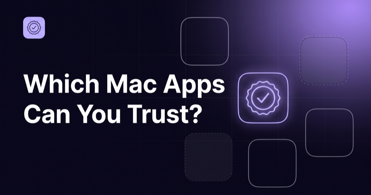 أي تطبيقات Mac يمكنك الثقة بها؟ التوقيع والتوثيق والأذونات والسلوك الشبكي